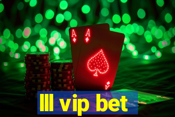 lll vip bet